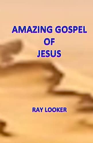 Stock image for Amazing Gospel of Jesus for sale by THE SAINT BOOKSTORE