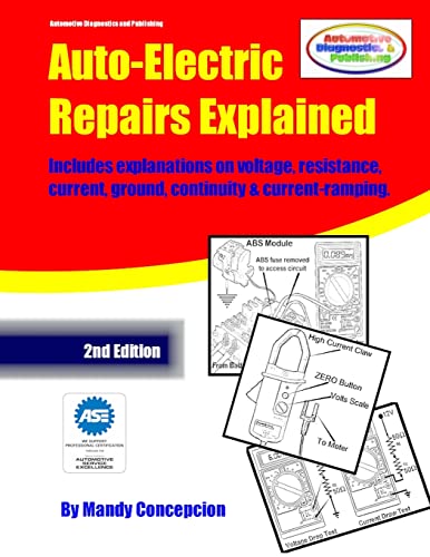9781490534992: Auto-Electric Repairs Explained: Included techniques on performing all kinds of auto-electric repairs