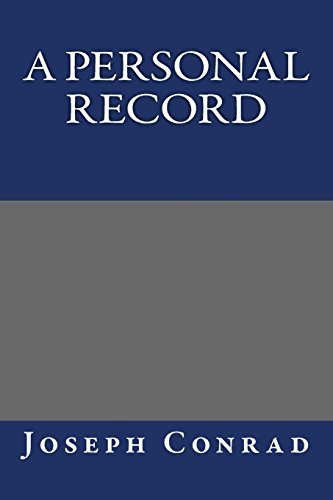 A Personal Record - Joseph Conrad