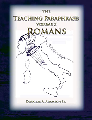 Beispielbild fr The Teaching Paraphrase: Volume 2 Romans zum Verkauf von THE SAINT BOOKSTORE