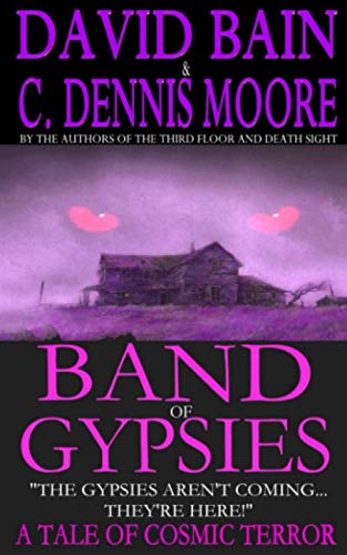 Band of Gypsies: A Dark Rock n' Roll Fantasy (9781490538013) by Bain, David; Moore, C. Dennis