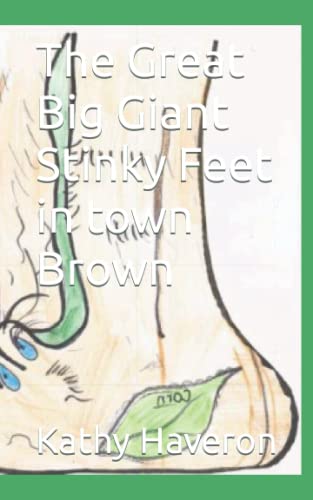 Stock image for The Great Big Giant Stinky Feet in town Brown for sale by THE SAINT BOOKSTORE