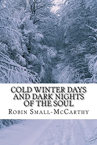 Stock image for Cold Winter Days and Dark Nights of the Soul for sale by THE SAINT BOOKSTORE