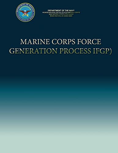 Marine Corps Force Generation Process (IFGP) (9781490545639) by Navy, Department Of The