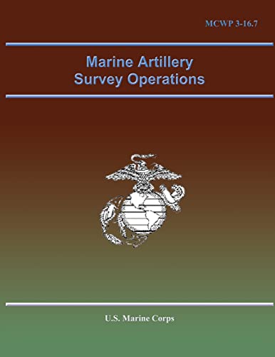 Marine Artillery Survey Operations (9781490545769) by Corps, U.S. Marine