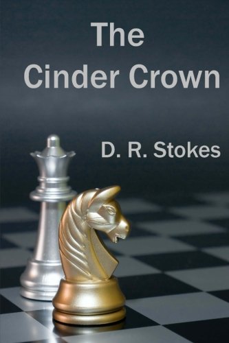 Beispielbild fr The Cinder Crown zum Verkauf von THE SAINT BOOKSTORE
