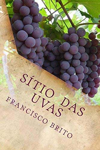 Stock image for Sitio das Uvas: Sitio das Uvas (Portuguese Edition) for sale by Lucky's Textbooks