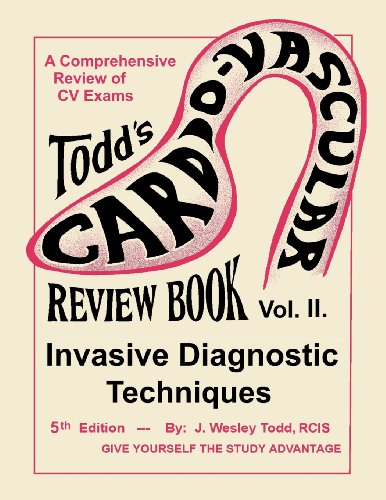 Stock image for Todd's Cardiovascular Review Book Vol. 2: Invasive Diagnostic Techniques (Cardiovascular Review Book set) for sale by HPB-Red