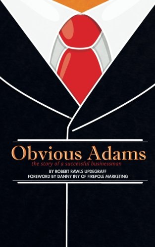 9781490546988: Obvious Adams (Special Edition): The Story of a Successful Businessman