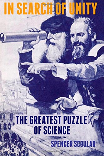 9781490548340: In Search of Unity: The Greatest Puzzle of Science