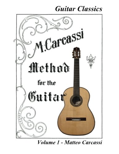 9781490555256: M. Carcassi's Method for the Guitar: Volume 1 (Guitar Classics)