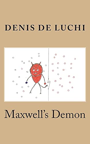 9781490557953: Maxwell's Demon: Volume 1 (Damon Maxwell)