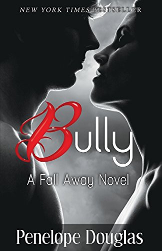 9781490559179: Bully: A Fall Away Novel