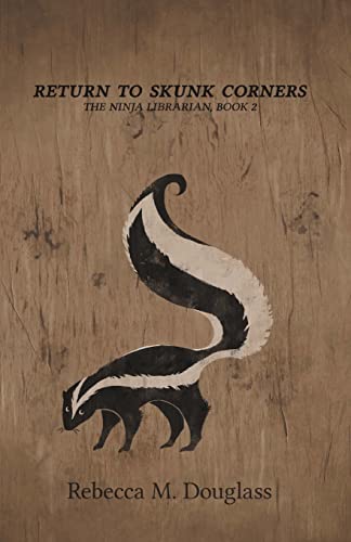 Beispielbild fr Return to Skunk Corners: The Ninja Librarian, Book 2 zum Verkauf von SecondSale