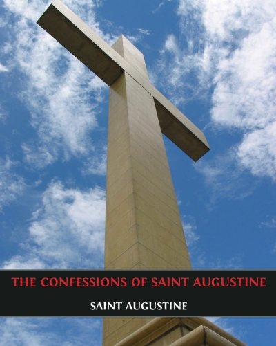 9781490561677: The Confessions of Saint Augustine