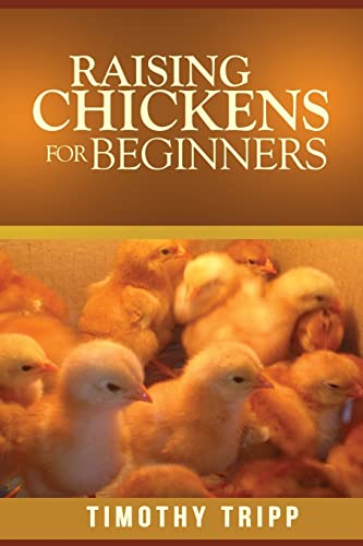 9781490562056: Raising Chickens For Beginners