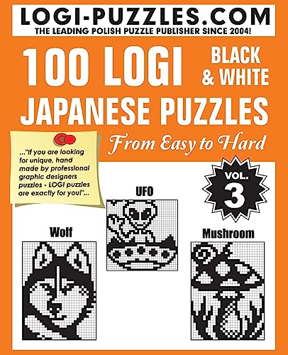 Stock image for 100 LOGI Black & White Japanese Puzzles: Easy to Hard for sale by ThriftBooks-Atlanta