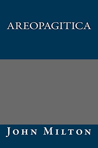 Areopagitica (9781490566337) by John Milton