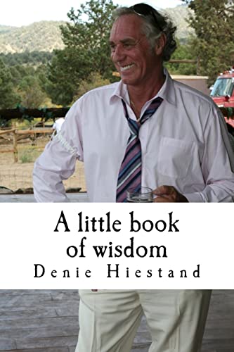 Beispielbild fr A little book of wisdom: Uncommon Common Sense zum Verkauf von WorldofBooks