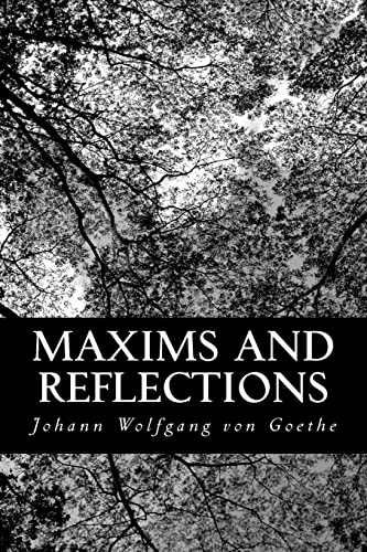 9781490568720: Maxims and Reflections