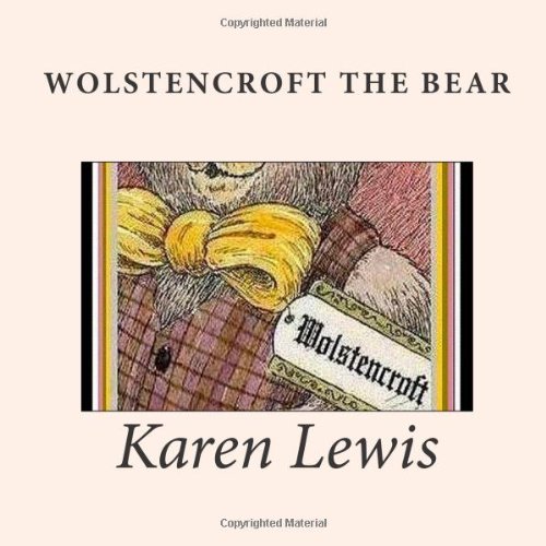 9781490569604: Wolstencroft the Bear