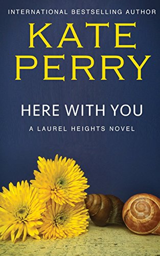 Imagen de archivo de Here with You: A Laurel Heights Novel a la venta por ThriftBooks-Atlanta