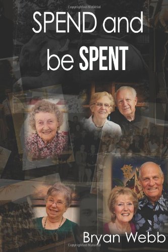 9781490577258: Spend and be Spent