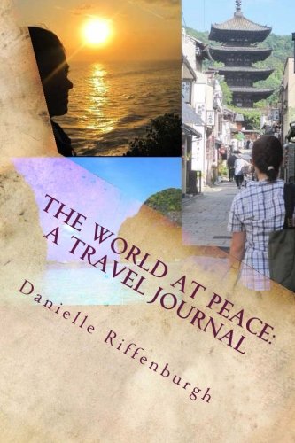 9781490581989: The World at Peace: A Travel Journal [Lingua Inglese]