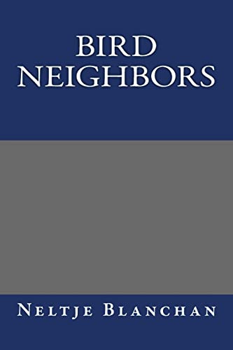 Bird Neighbors (9781490583556) by Neltje Blanchan