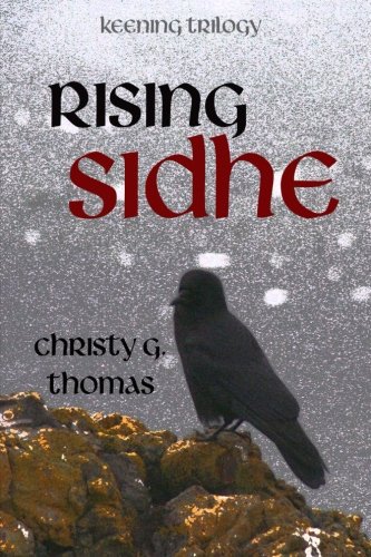 9781490591452: Rising Sidhe: Volume 3 (Keening Trilogy)