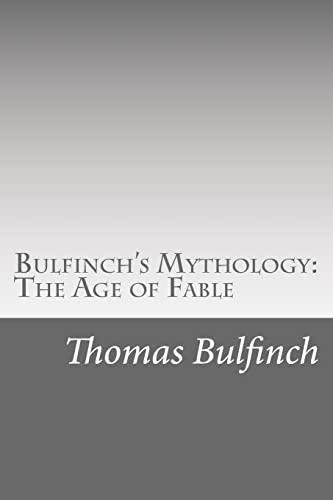 9781490591599: Bulfinch's Mythology: The Age of Fable