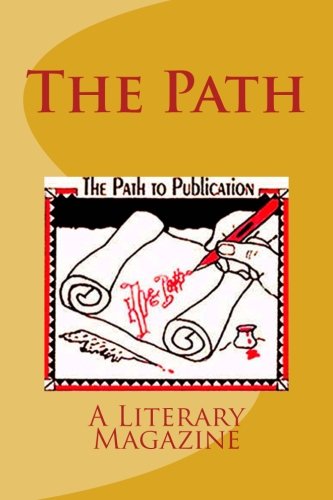 The Path (9781490592251) by Bergen, A. Paul; Cano, Valentina; Chergosky, Shane; Fox, A. J.; Giokas, Debra Scala