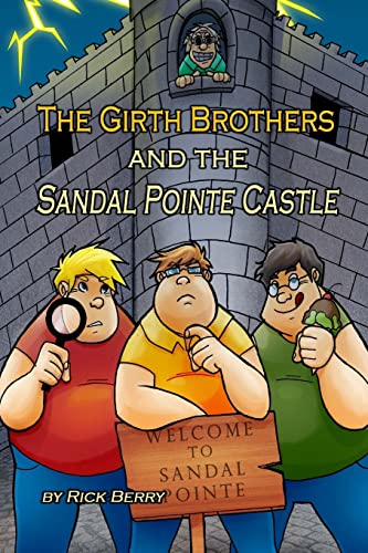 The Girth Brothers and the Sandal Pointe Castle (9781490593210) by Berry, Rick