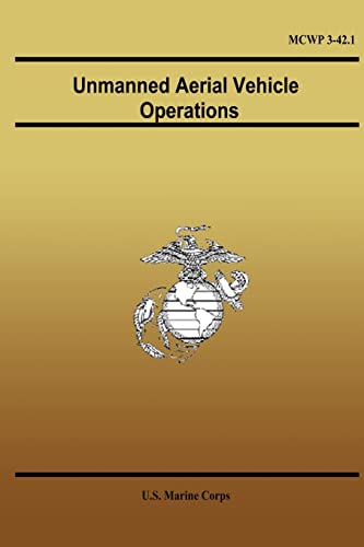 Unmanned Aerial Vehicle Operations (9781490593364) by Corps, U.S. Marine