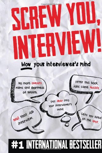 Screw You, Interview! (9781490599113) by Arsiwala, Rashida S.; Yeo, Fahariah; Lam, David