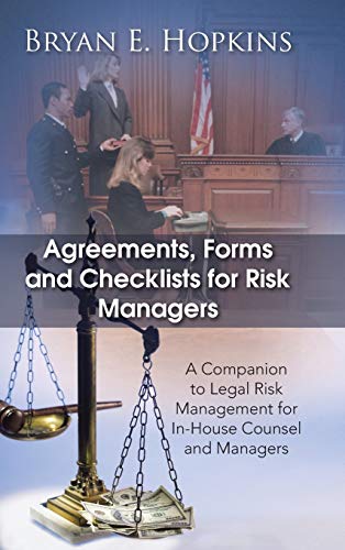 Stock image for Agreements, Forms and Checklists for Risk Managers A Companion to Legal Risk Management for InHouse Counsel and Managers for sale by PBShop.store US