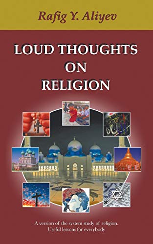 Stock image for Loud Thoughts on Religion: A Version of the System Study of Religion. Useful Lessons for Everybody for sale by Lucky's Textbooks