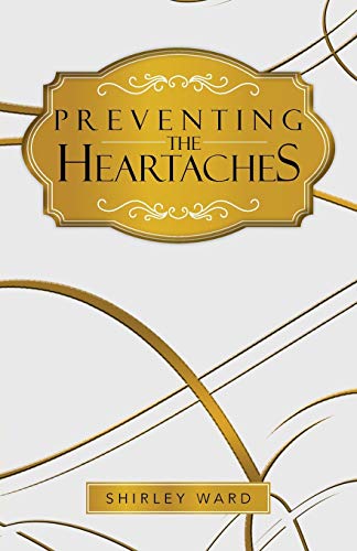 9781490706283: Preventing the Heartaches