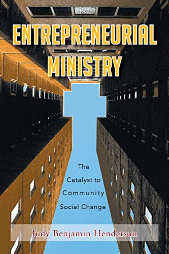 Beispielbild fr Entrepreneurial Ministry: The Catalyst to Community Social Change zum Verkauf von Chiron Media