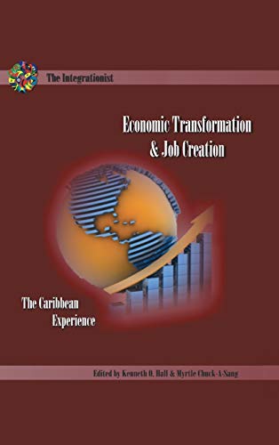 Stock image for Economic Transformation and Job Creation: The Caribbean Experience for sale by Lucky's Textbooks
