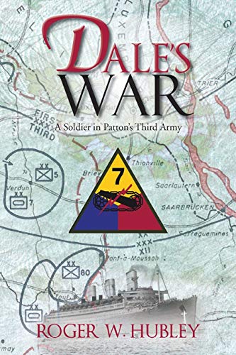 Beispielbild fr Dale's War: A Soldier in Patton's Third Army zum Verkauf von Chiron Media