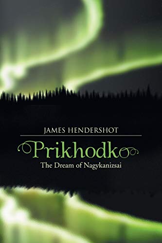 Imagen de archivo de Prikhodko: The Dream of Nagykanizsai a la venta por Lucky's Textbooks