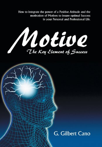 9781490711423: Motive: The Key Element of Success