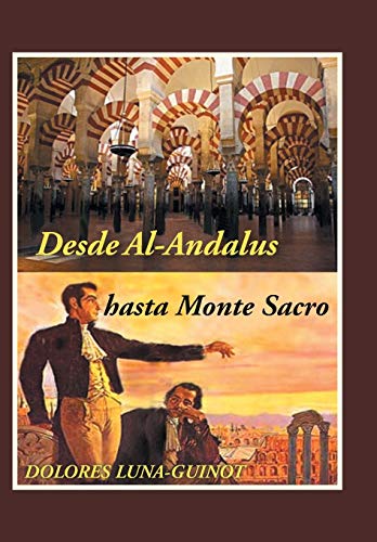 Stock image for Desde Al-Andalus Hasta Monte Sacro (Spanish Edition) for sale by Lucky's Textbooks