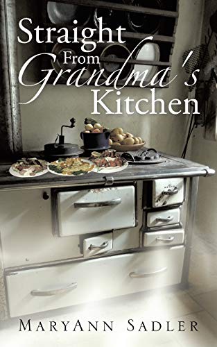 Beispielbild fr Straight from Grandma's Kitchen zum Verkauf von Chiron Media