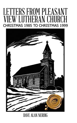 Beispielbild fr Letters from Pleasant View Lutheran Church Christmas 1985 to Christmas 1999 zum Verkauf von PBShop.store US