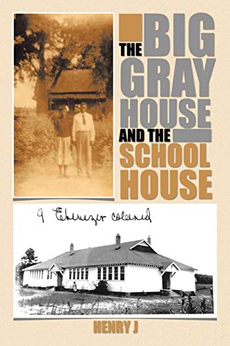 Beispielbild fr The Big Gray House and the School House zum Verkauf von Chiron Media