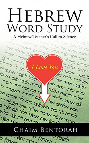 Beispielbild fr Hebrew Word Study: A Hebrew Teacher's Call to Silence zum Verkauf von Chiron Media