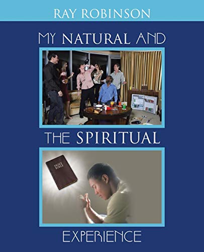 Stock image for My Natural and the Spiritual Experience for sale by Chiron Media