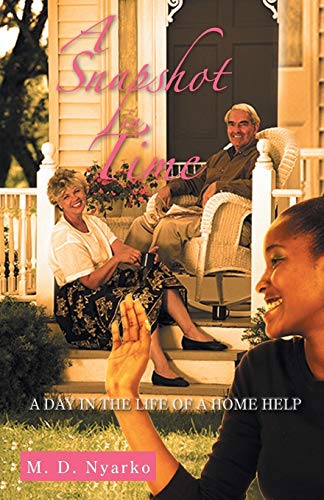 Beispielbild fr A Snapshot in Time: A Day in the Life of a Home Help zum Verkauf von Chiron Media